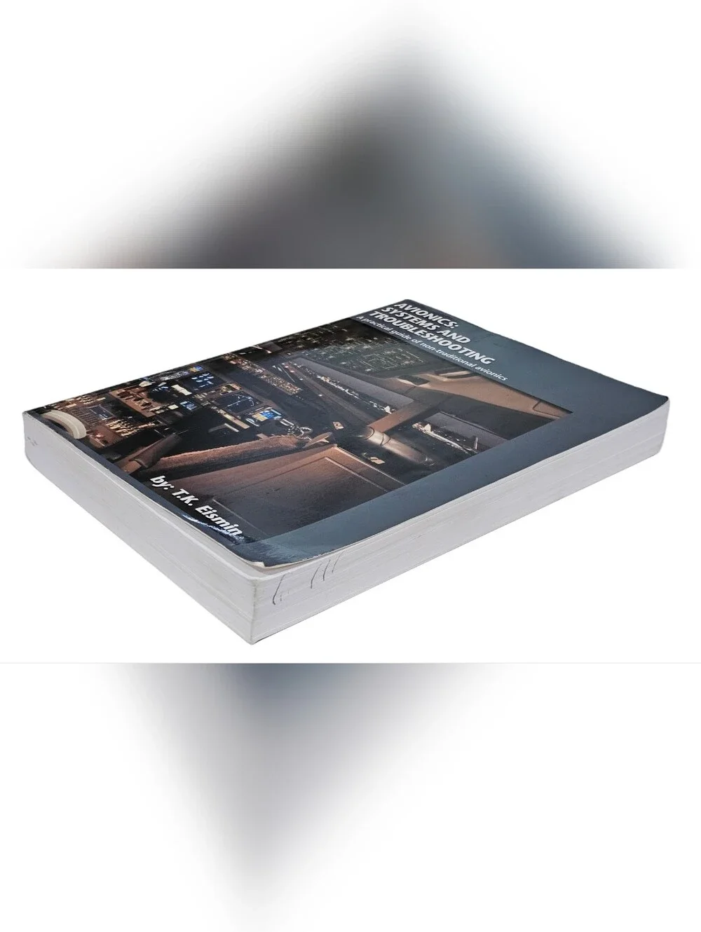 Avionics Systems and Troubleshooting Textbook T.K. Eismin A&P Mechanic AMT Guide